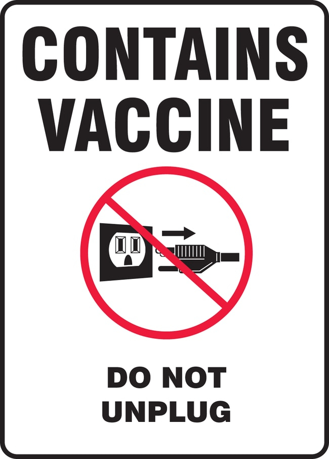 Accuform Safety Sign CONTAINS VACCINE DO NOT UNPLUG Aluminum  - Do Not Unplug Vaccine Sign Printable