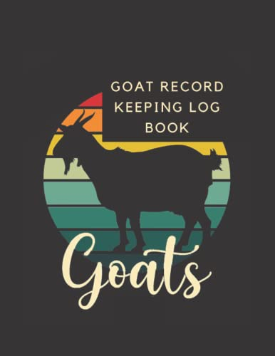 Goat Record Keeping Log Book A Simple Journal Designed For Goat Owners  - Goat Vaccination Printable Goat Record Keeping